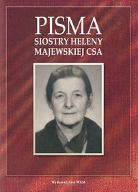 Pisma Siostry Heleny Majewskiej CSA