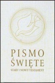 Pismo Święte. Stary i Nowy Testament