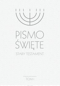 Pismo Święte. Stary Testament. Tom 1