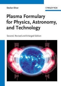 Plasma Formulary for Physics, Astronomy and Technology