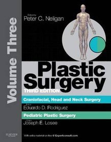 Plastic Surgery: Craniofacial, Head and Neck Surgery, Pediatric Plastic Surgery v. 3