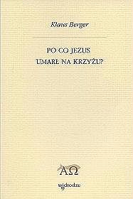 Po co Jezus umarł na krzyżu?