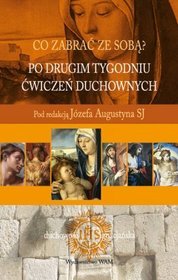 Po Drugim Tygodniu Ćwiczeń Duchownych