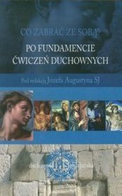 Po Fundamencie Ćwiczeń Duchownych