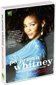 Po prostu Whitney. Historia supergwiazdy