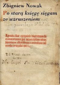 Po starą księgę sięgam ze wzruszeniem