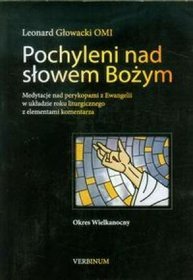 Pochyleni nad słowem Bożym Okres Wielkanocny