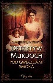 Pod gwiazdami Smoka Detektyw Murdoch