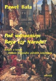 Pod wezwaniem Boga czy Narodu?