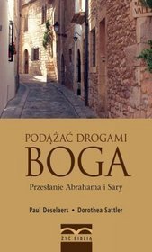 Podążać drogami Boga. Przesłanie Abrahama i Sary