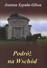 Podróż na Wschód