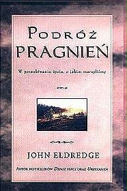 Podróż pragnień - W poszukiwaniu życia, o jakim marzyliśmy