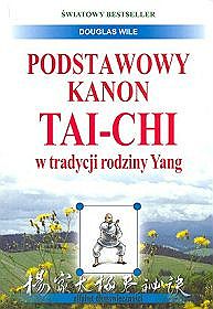 Podstawowy kanon Tai-Chi w tradycji rodziny Yang