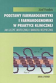 Podstawy farmakogenetyki i farnakoekonomiki w praktyce klinicznej