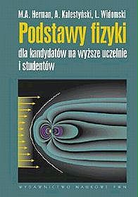 Podstawy fizyki dla kandydatów na wyższe uczelnie i studentów