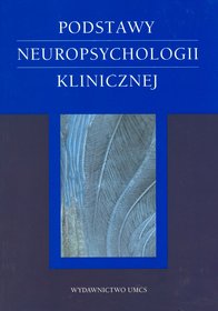 Podstawy neuropsychologii klinicznej