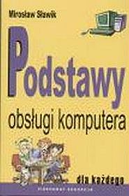 Podstawy obsługi komputera dla każdego