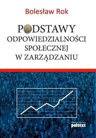 Podstawy odpowiedzialności społecznej w zarządzaniu