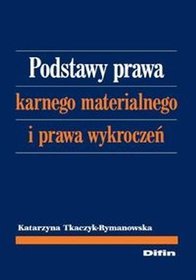 Podstawy prawa karnego materialnego i prawa wykroczeń