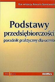 Podstawy przedsiębiorczości poradnik praktyczny dla ucznia