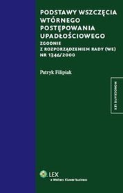 Podstawy wszczęcia wtórnego postępowania upadłościowego