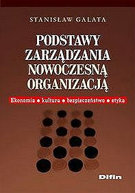 PODSTAWY ZARZĄDZANIA NOWOCZESNĄ ORGANIZACJĄ