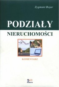 Podziały niruchomości - komentarz