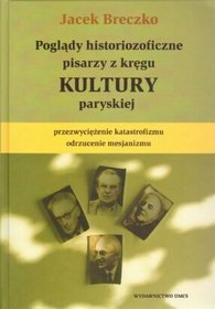 Poglądy historiozoficzne pisarzy z kręgu kultury paryskiej