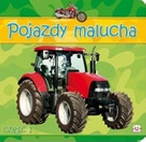 Pojazdy malucha część 1