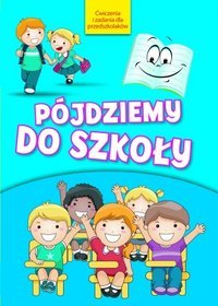 Pójdziemy do szkoły