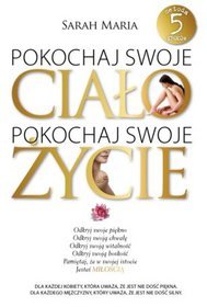 Pokochaj swoje ciało, pokochaj swoje życie