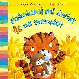 Pokoloruj mi świat na wesoło!