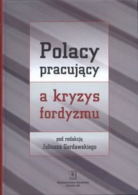 Polacy pracujący a kryzys fordyzmu