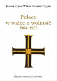 Polacy w walce o wolność 1904-1922