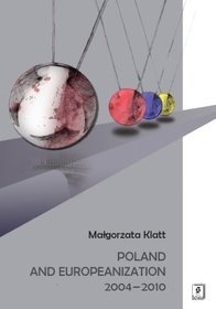 Poland and Europeanization 2004-2010