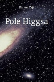 Pole Higgsa