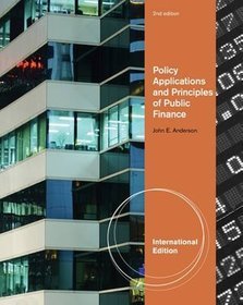 Policy Applications and Principles of Public Finance 2e