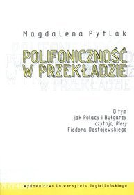 Polifoniczność w przekładzie. O tym jak Polacy i Bułgarzy czytają 