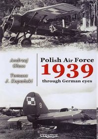 Polish Air Force 1939 Through German Eyes