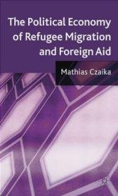 Political Economy of Refugee Migration and Foreign Aid