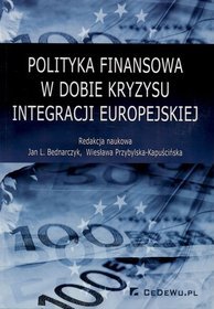 Polityka finansowa w dobie kryzysu integracji europejskiej