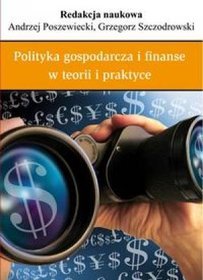 Polityka gospodarcza i finanse w teoriii praktyce