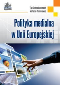 Polityka medialna w Unii Europejskiej