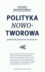 Polityka nowotworowa. Pamiętnik praktyczno-teoretyczny