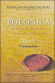 Polonica w Archiwum Rzymskim Towarzystwa Jezusowego - tom 3. Germania