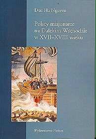 Polscy misjonarze na Dalekim Wschodzie w XVII-XVIII wieku