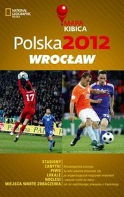 Polska 2012: Wrocław Mapa Kibica