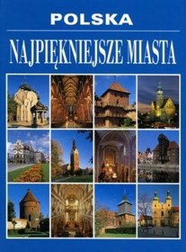 Polska. Najpiękniejsze miasta