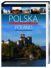Polska. Poland. Najpiękniejsze zamki