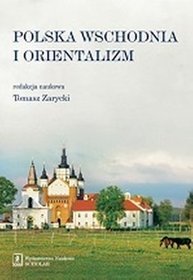 Polska wchodnia i orientalizm